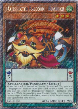 Majespecter Raccoon - Bunbuku (PSR)